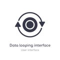data looping interface outline icon. isolated line vector illustration from user interface collection. editable thin stroke data