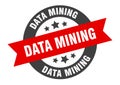 data mining sign. data mining round ribbon sticker. data mining Royalty Free Stock Photo