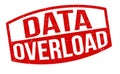 Data overload grunge rubber stamp