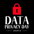 Data Privacy Day vector illustration with lettering and closed lock. Easy to edit template for typography poster, banner, postcard