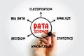 Data science - field that uses scientific methods, processes, algorithms and systems to extract knowledge and insights from