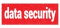 Data security text written on red stamp sign Royalty Free Stock Photo