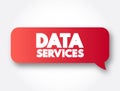 Data Services text message bubble, concept background
