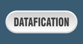 datafication button Royalty Free Stock Photo