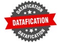 datafication sign. datafication circular band label. datafication sticker Royalty Free Stock Photo
