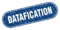 datafication sign. datafication grunge stamp. Royalty Free Stock Photo