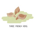 12 day of christmas - three french hens