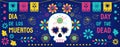 Day of the dead, Dia de los muertos background, banner, greeting card with mexican bunting, sugar skull or calavera