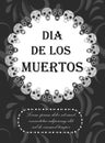 Day of the dead flyer, poster, invitation. Dia de Muertos template card for your design. Holiday in Mexico concept