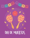 Day of the dead, mexican celebration maracas flowers and pennants