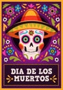 Day of the dead poster. Holiday mexican banner, sugar skull in sombrero with traditional decor, bright flowers and