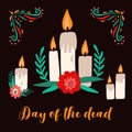 Day of the Dead traditional holiday card decorated with flowers and burning candles. Flat vector cartoon illustration of