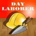 Day Laborer Represents Construction Work 3d Illustration