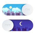 Day and night switch. Control screen lighting. Turn on or off buttons with cartoon daytime and nighttime cityscape