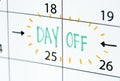 Day off calendar reminder schedule Royalty Free Stock Photo