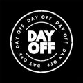 Day Off text stamp, concept background Royalty Free Stock Photo