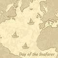 Day of the Seafarer. 25 June. Outlines of the continents and the sea, ships. Imitation of old paper chart Royalty Free Stock Photo