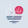 Day of the Seafarer. Sailing ship and lettering.