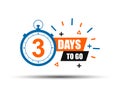 3 day to go last countdown icon. Three day go sale price offer promo deal timer, 3 day only Ã¢â¬â vector