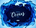 Day of Water and World Oceans Day, paper art. Global celebrate dedicated to protect and conserve oceans, problem of