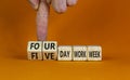 4 or 5 day work week symbol. Businessman turns cubes, changes words `five day work week` to `four day work week`. Beautiful or