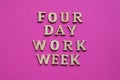 4 day work week symbol wooden letters four day working week concept. Modern approach doing business short workweek Royalty Free Stock Photo