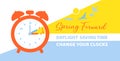 Daylight Saving Time banner. The clocks moves forward one hour