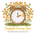 Daylight Saving Time begins flower concept. Change your clocks forward an hour. Alarm with hand points ahead. Summertime