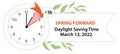 Daylight Saving Time Begins. Spring Forward March 13, 2022. Web Banner Reminder Royalty Free Stock Photo