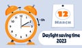 Daylight Saving Time March 12, 2023 Concept.