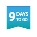 9 days countdown. Number nine focus. Vector reminder icon. Upcoming event alert.