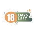 18 days countdown. Speech bubble alert. Flat gradient shape. Vector bold label.