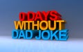 0 days without dad joke on blue