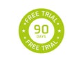 90 Days Free Trial stamp, 90 Days Free trial badges Royalty Free Stock Photo