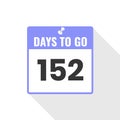 152 Days Left Countdown sales icon. 152 days left to go Promotional banner