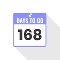 168 Days Left Countdown sales icon. 168 days left to go Promotional banner