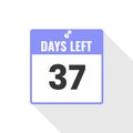 37 Days Left Countdown sales icon. 37 days left to go Promotional banner