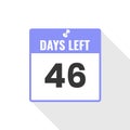 46 Days Left Countdown sales icon. 46 days left to go Promotional banner