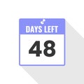 48 Days Left Countdown sales icon. 48 days left to go Promotional banner