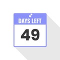 49 Days Left Countdown sales icon. 49 days left to go Promotional banner
