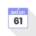 61 Days Left Countdown sales icon. 61 days left to go Promotional banner