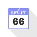 66 Days Left Countdown sales icon. 66 days left to go Promotional banner