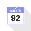 92 Days Left Countdown sales icon. 92 days left to go Promotional banner