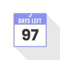 97 Days Left Countdown sales icon. 97 days left to go Promotional banner