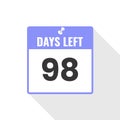 98 Days Left Countdown sales icon. 98 days left to go Promotional banner