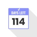 114 Days Left Countdown sales icon. 114 days left to go Promotional banner