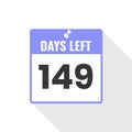 149 Days Left Countdown sales icon. 149 days left to go Promotional banner