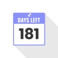 181 Days Left Countdown sales icon. 181 days left to go Promotional banner