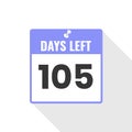 105 Days Left Countdown sales icon. 105 days left to go Promotional banner