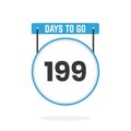 199 Days Left Countdown for sales promotion. 199 days left to go Promotional sales banner